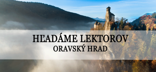 Hľadáme lektorov – Oravský hrad