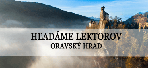 Hľadáme lektorov – Oravský hrad