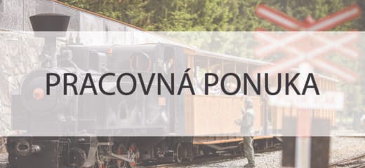 Pracovná ponuka – Oravská lesná železnica