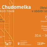 Pozvánka na prednášku "Karol Chudomelka na Oravskom hrade 2023"