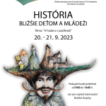 Plagát k podujatiu História bližšie k deťom a mládeži 2023 na Oravskom hrade.
