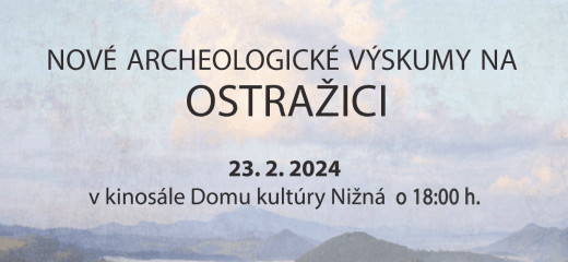 Nové archeologické výskumy na Ostražici