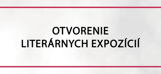 Otvorenie literárnych expozícií
