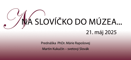 Na slovíčko do múzea…