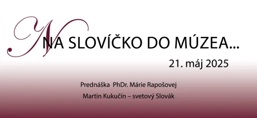 Na slovíčko do múzea…
