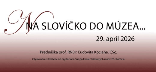 Na slovíčko do múzea…