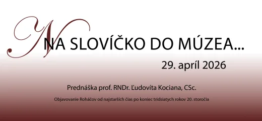 Na slovíčko do múzea…
