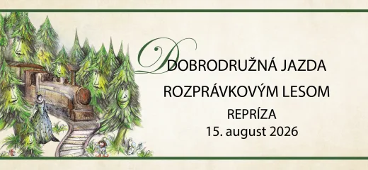 Dobrodružná jazda rozprávkovým lesom – repríza