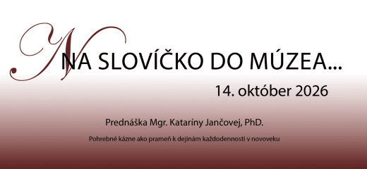 Na slovíčko do múzea…