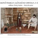 Rekonštrukcia lužického obydlia