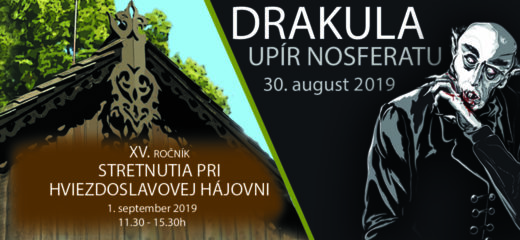 Nočná prehliadka „Drakula – upír Nosferatu“; XV. ročník podujatia „ Stretnutie pri Hviezdoslavovej hájovni pod Babou horou.“